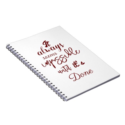 "Es scheint immer unmöglich, bis es getan ist." Notizblock (Rechte Seite)