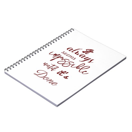 "Es scheint immer unmöglich, bis es getan ist." Notizblock (Linke Seite)