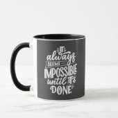 Es scheint immer unmöglich, bis getan Inspiration Tasse (Links)