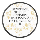 Es scheint immer unmöglich, bis Sie es tun .motiva Eishockey Puck (Vorderseite)