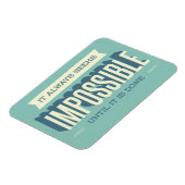 Es scheint immer unmöglich, Motivierend Mousepad Magnet (Linke Seite)