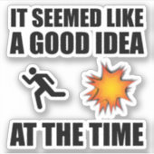 Es schien damals eine gute Idee zu sein Aufkleber (Vorderseite)