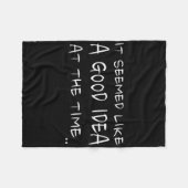 Es schien damals eine gute Idee zu sein _ Lustiges Fleecedecke (Vorderseite (Horizontal))