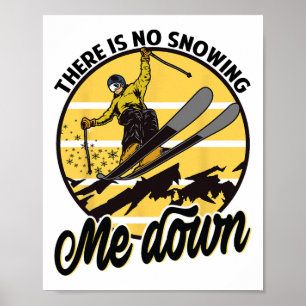 Es schneit mich nicht - Snowboarden - Ski Poster