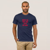 Es sei denn youFaint, Pukeor DieKeep Gehen T-Shirt (Vorne ganz)