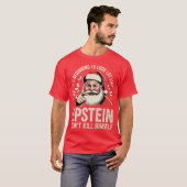 Es sieht langsam so aus, als ob Epstein sich nicht T-Shirt (Vorne ganz)