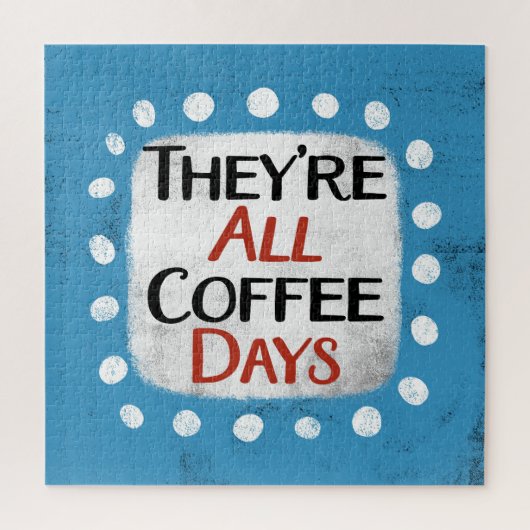 Es sind alle Kaffeetage Jigsaw Puzzle (Vertikal)
