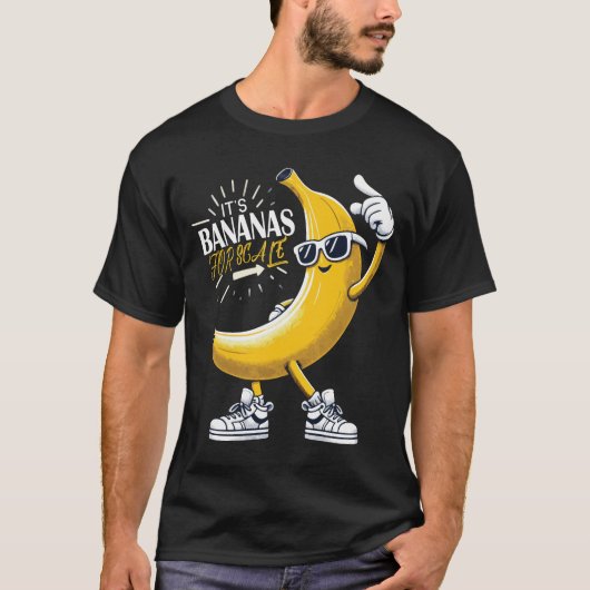 ES SIND BANANEN ZUM SKALIEREN T-Shirt (Vorderseite)