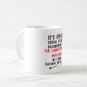 Es sind entweder Serial Killer-Dokumentationen Kaffeetasse (Vorderseite Links)