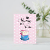 Es sind immer Tea Time Quote Party Cups Postkarte (Stehend Vorderseite)