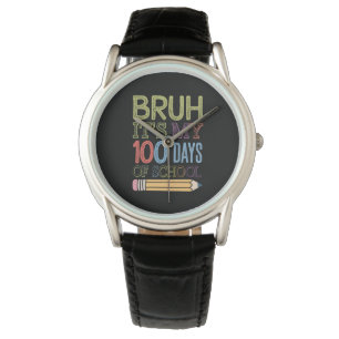 Es sind meine 100 Schultage lustiger 100. Tag  Armbanduhr