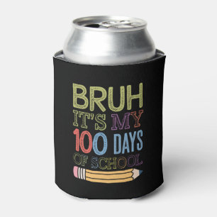 Es sind meine 100 Schultage Lustiger 100. Tag  Dosenkühler