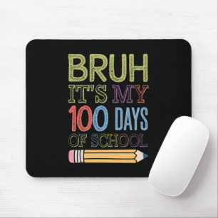 Es sind meine 100 Schultage lustiger 100. Tag  Mousepad