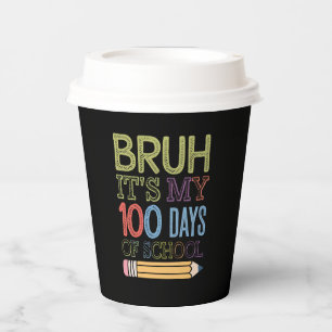 Es sind meine 100 Schultage lustiger 100. Tag Pappbecher