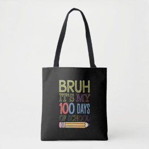 Es sind meine 100 Schultage lustiger 100. Tag  Tasche