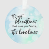 Es sind nicht die Blutlinien, die uns zu einer Fam Ornament (Vorderseite)