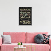 Es sind nicht die stärksten Arten, die überleben Leinwanddruck (Insitu (Wohnzimmer))