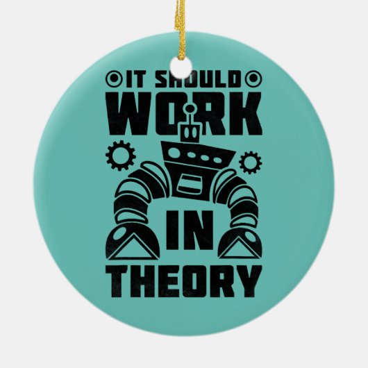 Es sollte in der Theoretikrobotik funktionieren Keramik Ornament (Hinten)