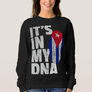 Es Steckt In Meiner Dna Kuba-Flagge Kubanischer St Sweatshirt