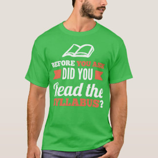 es steht im Lehrplan Lehrer Professor Freund T-Shirt