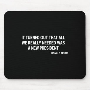 Es stellte sich heraus, dass alles, was wir wirkli mousepad
