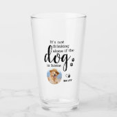 Es trinkt nicht allein, wenn Hund ist Zuhause benu Glas (Vorderseite)