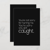 Es tut dir nicht leid, mir weh zu tun, dass du es  dankeskarte (Vorne/Hinten)