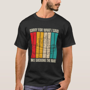 Es tut mir leid, Boot anlegen Lustig Vintage Bootf T-Shirt