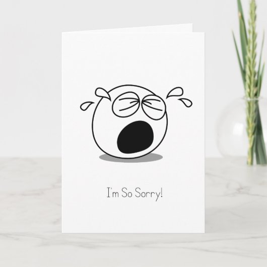 Es tut mir leid, das Gesicht zu weinen Karte (Vorderseite)