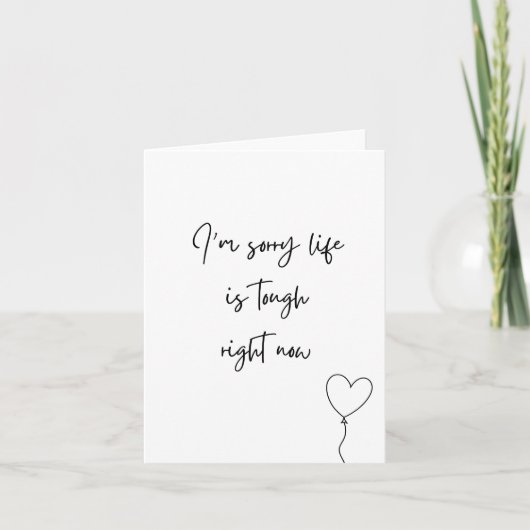 Es tut mir leid, dass das Leben gerade hart ist. Dankeskarte (Vorderseite)