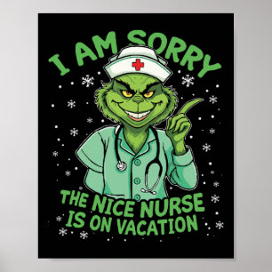 Es tut mir leid, dass die Krankenschwester in Nizz Poster