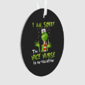 Es tut mir leid, dass die schöne Krankenschwester Ornament (Vorderseite)