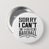 Es tut mir leid, dass ich Baseball nicht habe Button (Vorne & Hinten)