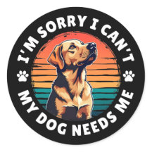 Es tut mir leid, dass ich das nicht kann, mein Hun