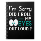 Es tut mir leid, dass ich meine Augen laut ausgewo Notizblock (Vorderseite)