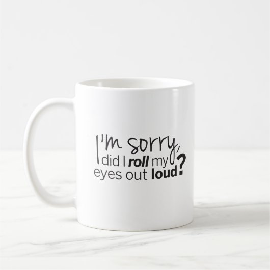 Es tut mir leid, dass ich meine Augen laut und hum Kaffeetasse (Links)