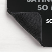 Es tut mir leid, dass ich mich so oft entschuldigt mousepad (Ecke)