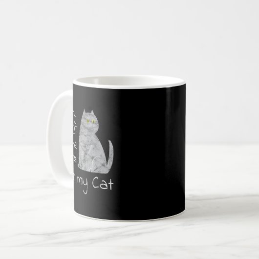 Es tut mir leid, dass ich mit meiner Katze keine P Kaffeetasse (Vorderseite Links)