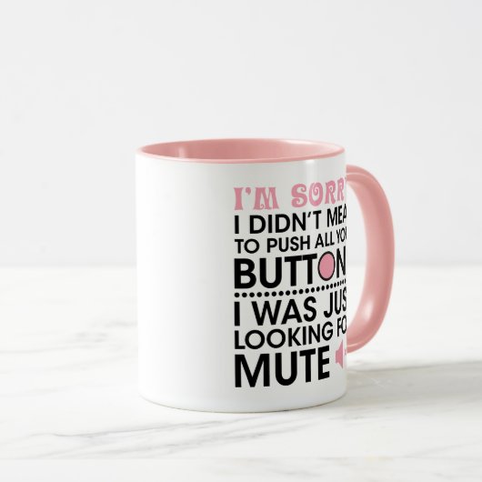 Es tut mir leid, dass ich nicht gemein war, alle T Tasse (VorderseiteRechts)