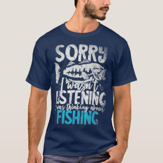 Es tut mir leid, dass ich nicht zuhörte, worüber i T-Shirt