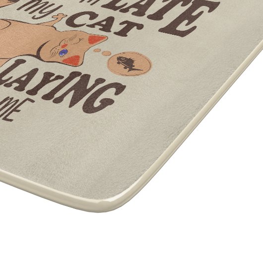 Es tut mir leid, dass ich zu spät dran bin schneidebrett (Ecke)