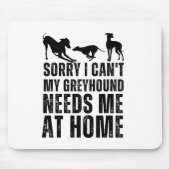 Es tut mir leid, dass mein Windhund mich bei der Z Mousepad (Vorne)