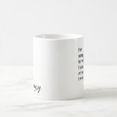 "Es tut mir leid für, was ich sagte, als ich hatte Kaffeetasse (Mittel)