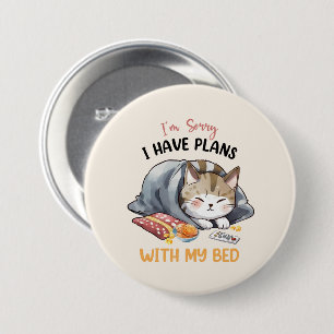 Es tut mir leid, ich habe Pläne mit meinem Bed - C Button