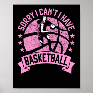 Es tut mir leid, ich kann keinen Basketball Girls Poster