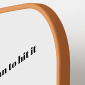 "Es tut mir leid, ich war nicht gemein, es so schw Pickleball Schläger (Linke Seite)