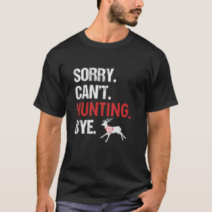 Es tut mir leid, kann durch Retro Hirsche Jagd lan T-Shirt