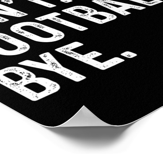 Es tut mir leid, kann Fußball nicht von lustigen F Poster (Ecke)