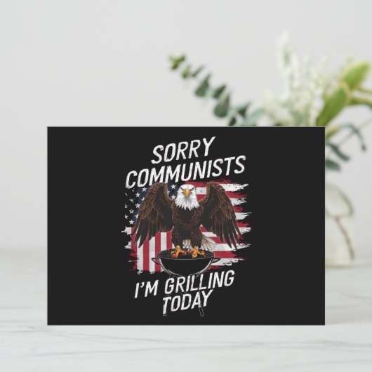 Es tut mir leid, Kommunisten, die ich heute grille Einladung (Stehend Vorderseite)