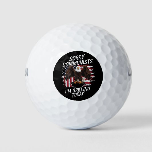 Es tut mir leid, Kommunisten, die ich heute grille Golfball (Vorderseite)
